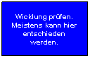 Flussdiagramm: Prozess: Wicklung prfen.
Meistens kann hier entschieden werden.
